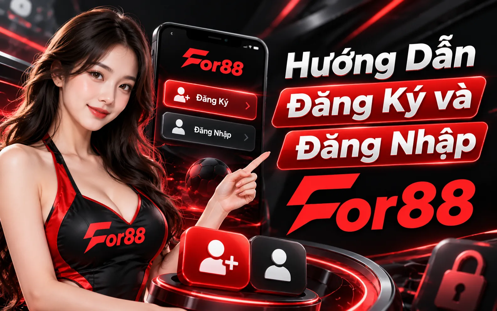Hướng Dẫn Đăng Ký Và Đăng Nhập FOR88