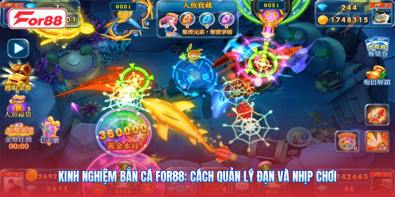 Kinh Nghiệm Bắn Cá FOR88: Cách Quản Lý Đạn Và Nhịp Chơi