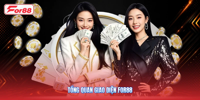 Tổng Quan Giao Diện FOR88